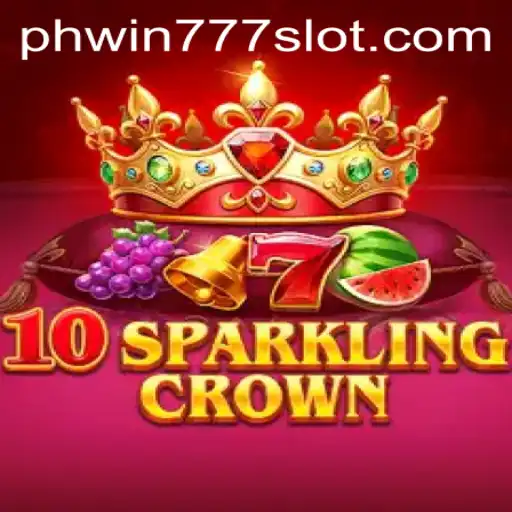 Discover the Thrill of 10SparklingCrown - Your Guide to Winning with Phwin777