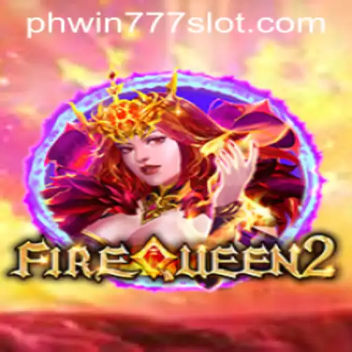 Unveiling the Magic of FireQueen2 and Phwin777